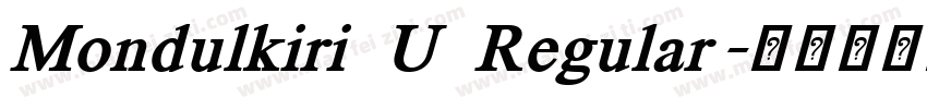 Mondulkiri U Regular字体转换